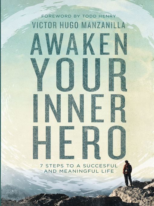 Title details for Awaken Your Inner Hero by Victor Hugo Manzanilla - Available